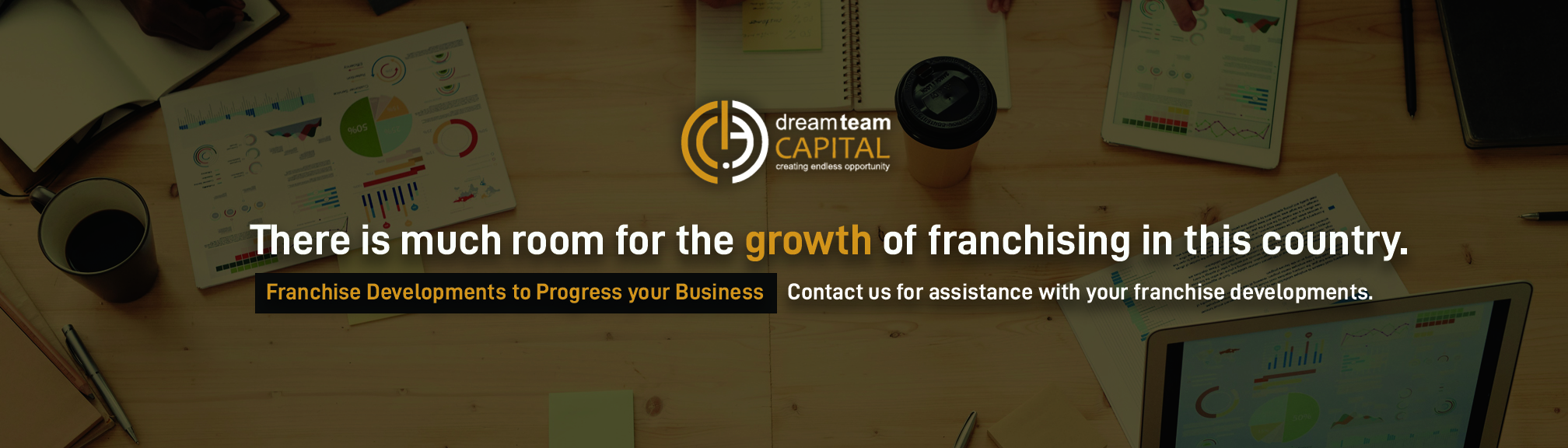 DTC- Franchise Developments to progress your business